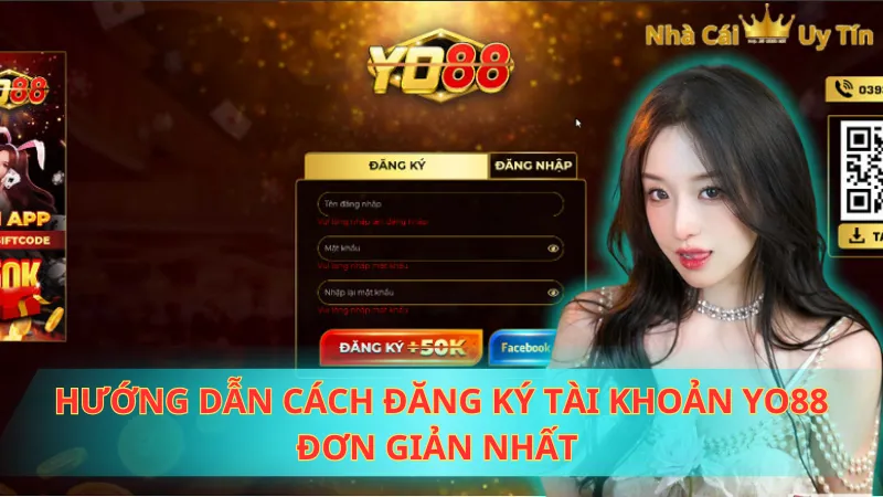Hướng dẫn cách đăng ký tài khoản Yo88 đơn giản nhất